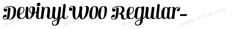 Devinyl W00 Regular字体转换